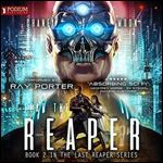 Fear the Reaper: The Last Reaper, Book 2 [Audiobook]