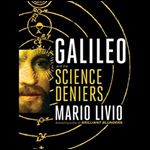 Galileo: And the Science Deniers [Audiobook]