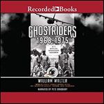 Ghostriders 1968-1975: 'Mors De Caelis' Combat History of the AC-130 Spectre Gunship, Vietnam, Laos, Cambodia (Ghostriders, 1) [Audiobook]