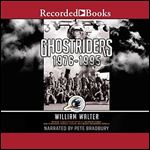 Ghostriders 1976-1995: 'Invictus' Combat History of the AC-130 Spectre Gunship, Iran, El Salvador, Grenada, Panama, Iraq, Bosnia-Herzegovina, Somalia [Audiobook]