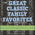 Great Classic Family Favorites [Audiobook]