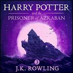 Harry Potter and the Prisoner of Azkaban, Book 3 [Audiobook]