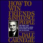 How to Win Friends & Influence People [Audiobook]
