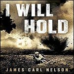 I Will Hold: The Story of USMC Legend Clifton B. Cates from Belleau Wood to Victory in the Great War [Audiobook]