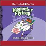 Inspector Flytrap in the Goat Who Chewed Too Much [Audiobook]