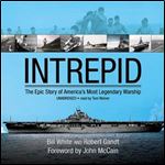 Intrepid: The Epic Story of America's Most Legendary Warship [Audiobook]