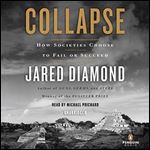 Jared Diamond, 'Collapse: How Societies Choose to Fail or Succeed' [Audiobook]
