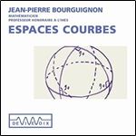 Jean-Pierre Bourguignon, 'Espaces courbes' [Audiobook]