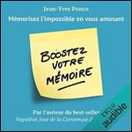 Jean-Yves Ponce, 'Boostez votre memoire: Memorisez l'impossible en vous amusant' [Audiobook]