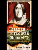 Killers of the Flower Moon Adapted for Young Readers The Osage Murders and the Birth of the FBI [Audiobook]
