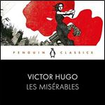 Les Miserables: Penguin Classics [Audiobook]