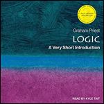 Logic: A Very Short Introduction, 2nd Edition [Audiobook]