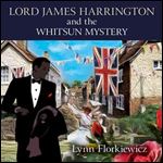 Lord James Harrington and the Whitsun Mystery [Audiobook]