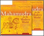 Mahamudra for the Modern World: An Unprecedented Training Course in the Pinnacle Teachings of Tibetan Buddhism [AudioCourse] [Audiobook]