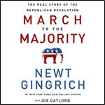 March to the Majority The Real Story of the Republican Revolution [Audiobook]