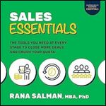McGraw Hill's Business Essentials Series # , Sales Essentials: The Tools You Need at Every Stage to Close More Deals and Crush Your Quota [Audiobook]