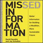 Missed Information: Better Information for Building a Wealthier, More Sustainable Future [Audiobook]