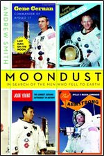 Moondust: In Search of the Men Who Fell to Earth (Audiobook)
