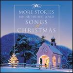 More Stories Behind the Best-Loved Songs of Christmas [Audiobook]