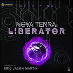 Nova Terra Liberator The Titan Series, Book 5 [Audiobook]