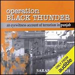 Operation Black Thunder: An Eyewitness Account of Terrorism in Punjab [Audiobook]