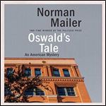 Oswald's Tale: An American Mystery [Audiobook]