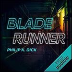 Philip K. Dick, 'Blade Runner: Les androides revent-ils de moutons electriques ?' [Audiobook]