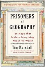 Prisoners of Geography Ten Maps That Explain Everything About the World [AudioBook] [Audiobook]