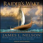 Raiders Wake: A Novel of Viking Age Ireland [Audiobook]