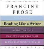 Reading Like a Writer CD: A Guide for People Who Love Books and for Those Who Want to Write Them