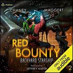 Red Bounty Backyard Starship, Book 2 [Audiobook]