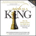 Rich as a King: How the Wisdom of Chess Can Make You a Grandmaster of Investing [Audiobook]