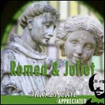 Romeo and Juliet: Shakespeare Appreciated [Audiobook]