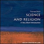 Science and Religion: A Very Short Introduction [Audiobook]