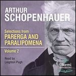 Selections from Parerga and Paralipomena Volume 2 [Audiobook]