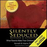 Silently Seduced: When Parents Make Their Children Partners [Audiobook]