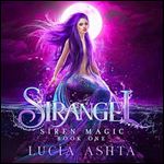 Sirangel: Siren Magic, Book 1 [Audiobook]