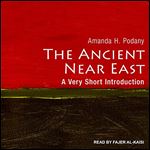 The Ancient Near East: A Very Short Introduction [Audiobook]
