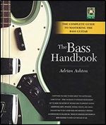 The Bass Handbook: A Complete Guide for Mastering the Bass Guitar [Audiobook]