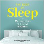 The Book of Sleep: 75 Strategies to Relieve Insomnia [Audiobook]