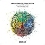 The Brain Based Enneagram: You Are Not a Number [Audiobook]