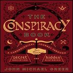 The Conspiracy Book A Chronological Journey Through Secret Societies and Hidden Histories [Audiobook]