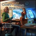 The Cost of Being Special: Survival of the Fittest, Book 1 [Audiobook]