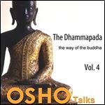The Dhammapada, Vol. 4: The Way of the Buddha [Audiobook]