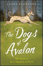 The Dogs of Avalon The Race to Save Animals in Peril [Audiobook]