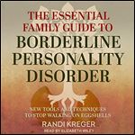 The Essential Family Guide to Borderline Personality Disorder [Audiobook]