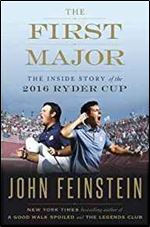The First Major: The Inside Story of the 2016 Ryder Cup [Audiobook]