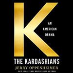 The Kardashians: An American Drama [Audiobook]