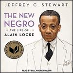 The New Negro: The Life of Alain Locke [Audiobook]