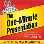 The One-Minute Presentation Explain Your Network Marketing Business Like a Pro [Audiobook]